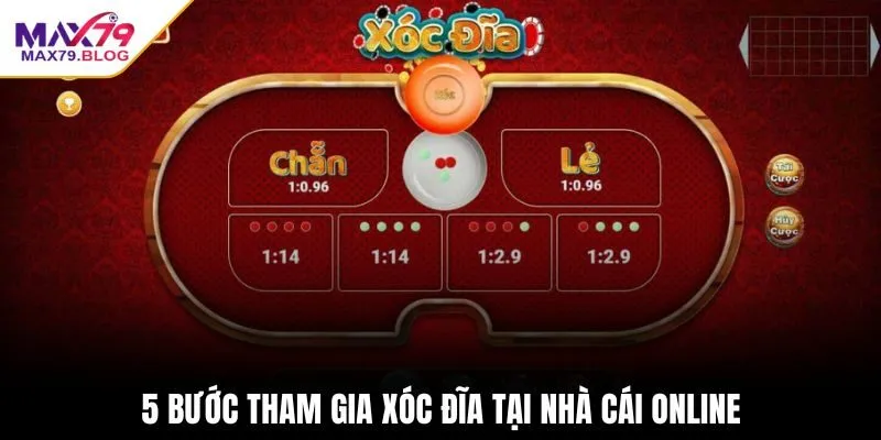 5 bước tham gia xóc đĩa tại nhà cái online