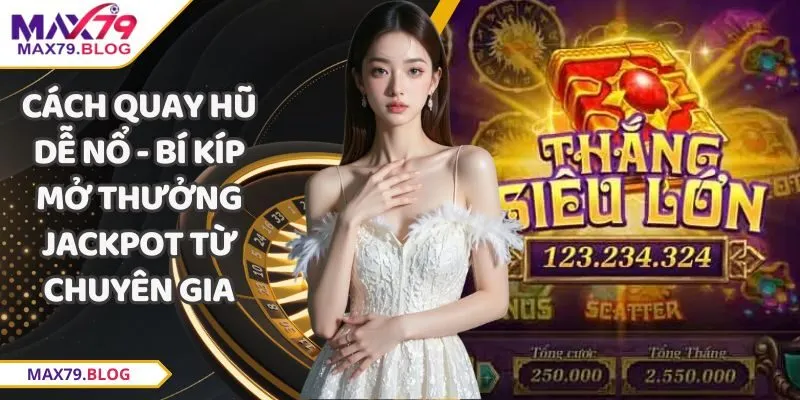 Cách quay hũ dễ nổ