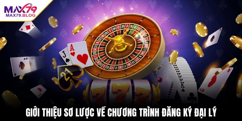 Giới thiệu sơ lược về chương trình đăng ký đại lý