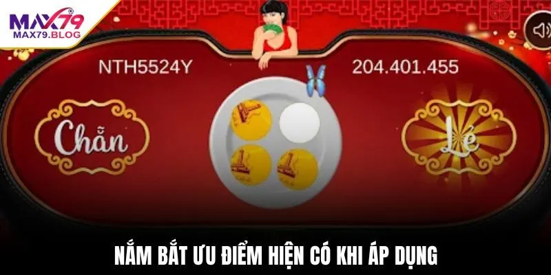 Nắm bắt ưu điểm hiện có khi áp dụng